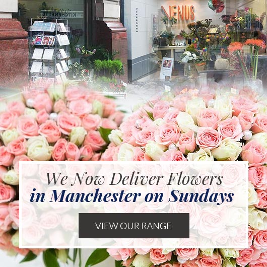 Sunday Flower Delivery Manchester